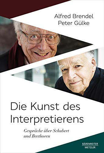 Die Kunst des Interpretierens -Gespräche über Schubert und Beethoven-. Buch