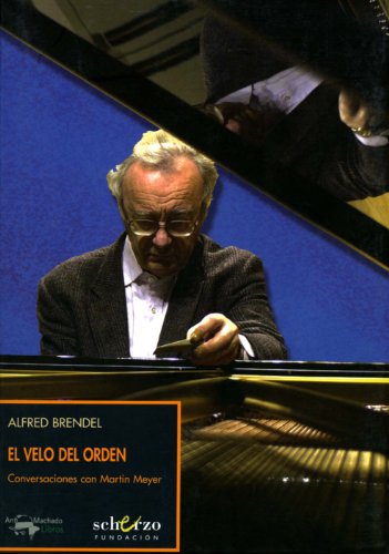 El velo del orden : conversaciones con Martin Meyer (Musicalia Scherzo, Band 3) von A. Machado Libros S. A.