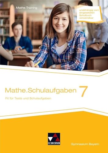 mathe.delta – Bayern / Mathe.Training / mathe.delta BY Schulaufgaben 7: Mathematik für das Gymnasium / Fit für Tests und Schulaufgaben