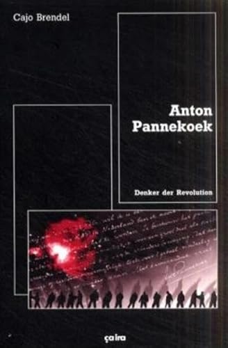 Anton Pannekoek: Denker der Revolution