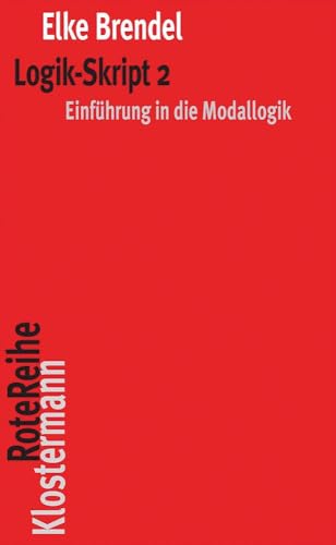 Logik-Skript 2: Einführung in die Modallogik (Klostermann RoteReihe) von Klostermann Vittorio GmbH