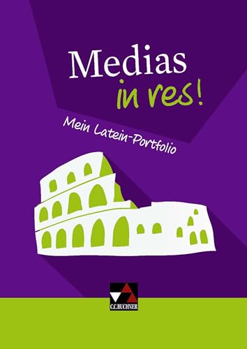 Einzelbände Latein / Medias in res!: Mein Latein-Portfolio von Buchner, C.C. Verlag
