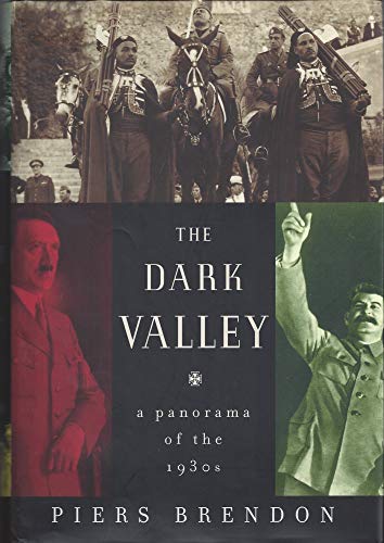 The Dark Valley: A Panorama of the 1930s