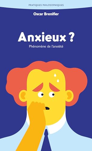 Anxieux ?: Phénomène de l'anxiété von ANCRAGES
