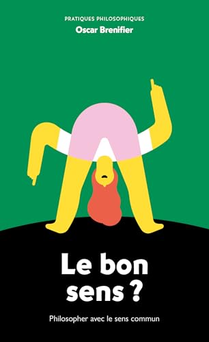Le Bon Sens ?: Philosopher avec le sens commun von ANCRAGES