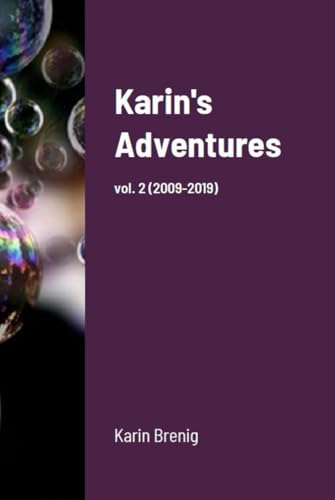 Karin's Adventures: vol. 2 (2009-2019) von lulu.com