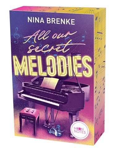 Hidden Tracks 2. All our secret Melodies: Ein spicy Roman über Musik, ein Versprechen und die große Liebe für New Adult-Fans ab 16 Jahren von Moon Notes