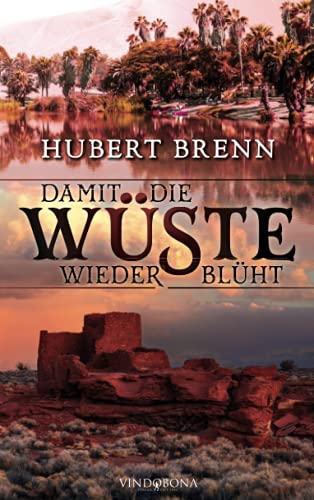 Damit die Wüste wieder blüht