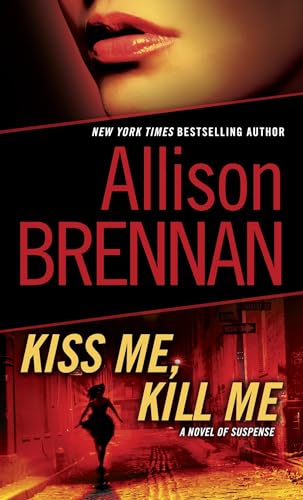Kiss Me, Kill Me: A Novel of Suspense (Lucy Kincaid, Band 2) von Ballantine Books