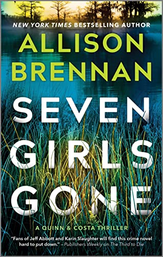 Seven Girls Gone: a novel (A Quinn & Costa Thriller, 4) von MIRA