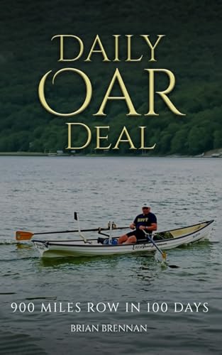 Daily Oar Deal: 900 Miles Row in 100 Days von Self Publishing