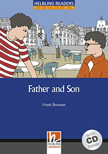 Father and Son: Level 5 (A2/B1) (inkl. Audio-CD): Helbling Readers Blue Series Fiction / Level 5 (B1)