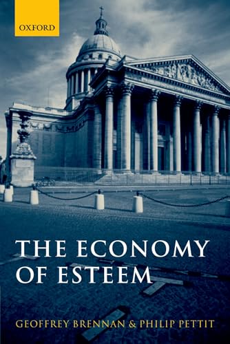The Economy of Esteem: An Essay on Civil and Political Society von OUP Oxford