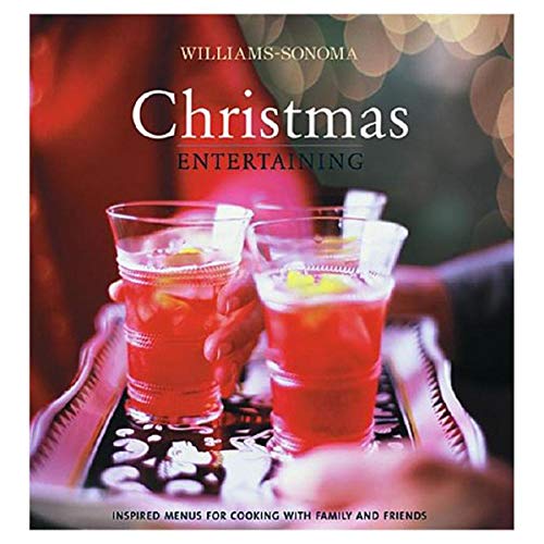 Williams-Sonoma Entertaining: Christmas Entertaining