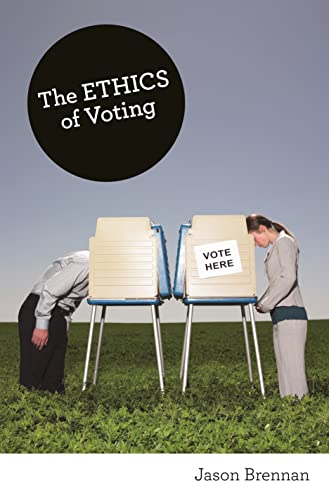 The Ethics of Voting von Princeton University Press