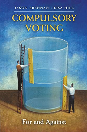 Compulsory Voting: For and Against von Cambridge University Press