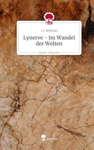 Lynerve - Im Wandel der Welten. Life is a Story - story.one von story.one publishing