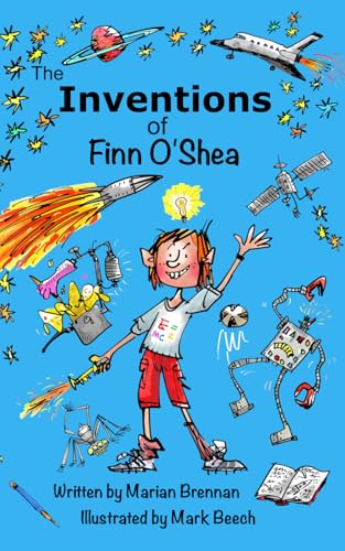 The Inventions of Finn O'Shea (The Adventures of Finn O'Shea, Band 1) von Independently published