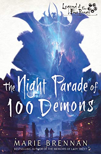The Night Parade of 100 Demons: A Legend of the Five Rings Novel von Asmodee