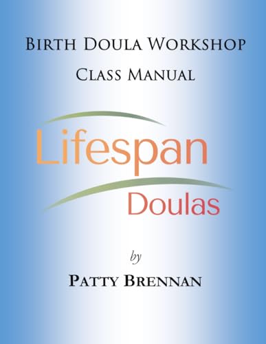Birth Doula Workshop: Course Manual von Independently published