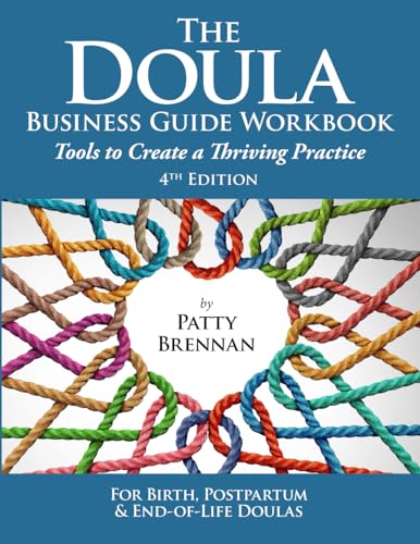 The Doula Business Guide Workbook: Tools to Create a Thriving Practice von Dream Street Press