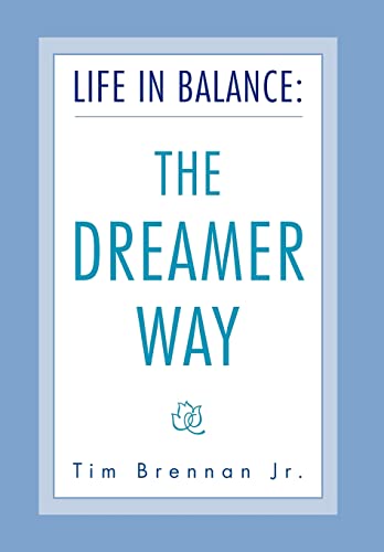 Life in Balance: The DREAMER Way