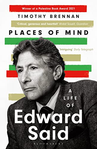 Places of Mind: A Life of Edward Said von Bloomsbury Publishing