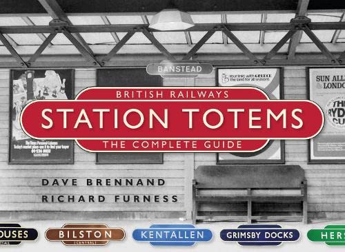 British Railways Station Totems: The Complete Guide von Crecy Publishing