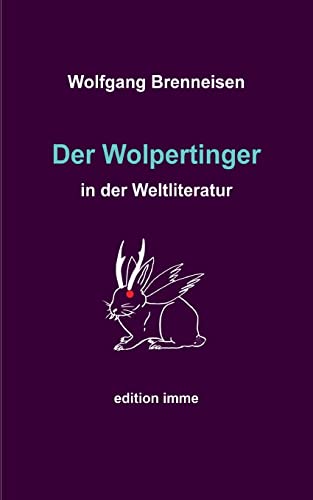 Der Wolpertinger in der Weltliteratur Der Wolpertinger in der Weltliteratur von Books on Demand