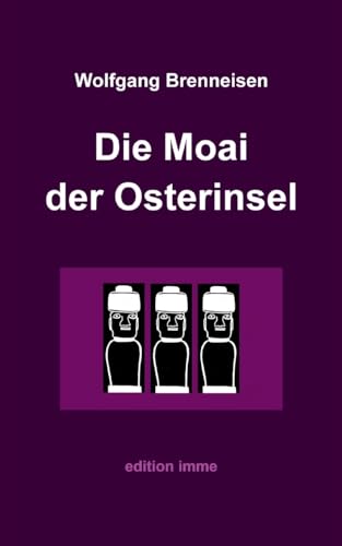 Die Moai der Osterinsel Die Moai der Osterinsel von Books on Demand