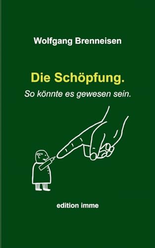 Die Schöpfung. So könnte es gewesen sein. von BoD – Books on Demand