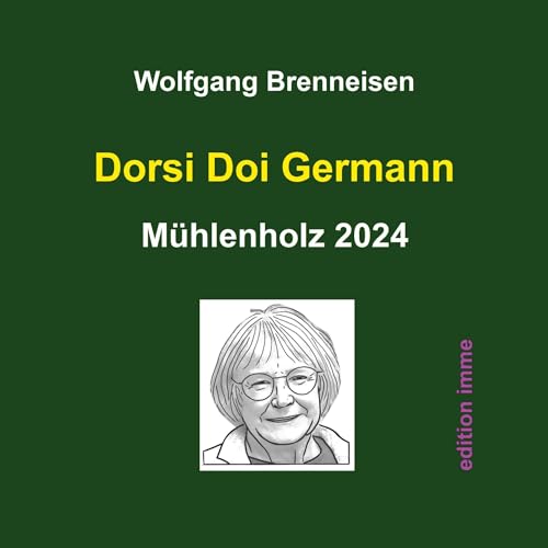 Dorsi Doi Germann: Mühlenholz 2024 von BoD – Books on Demand