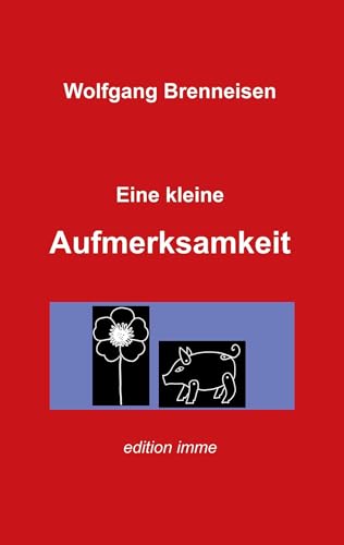 Eine kleine Aufmerksamkeit Eine kleine Aufmerksamkeit von BoD – Books on Demand