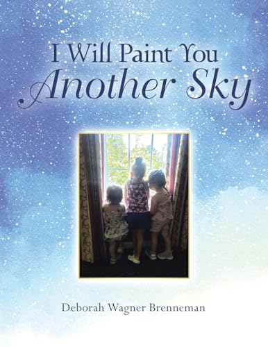 I Will Paint You Another Sky von Westbow Press