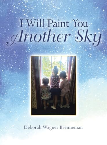 I Will Paint You Another Sky von Westbow Press