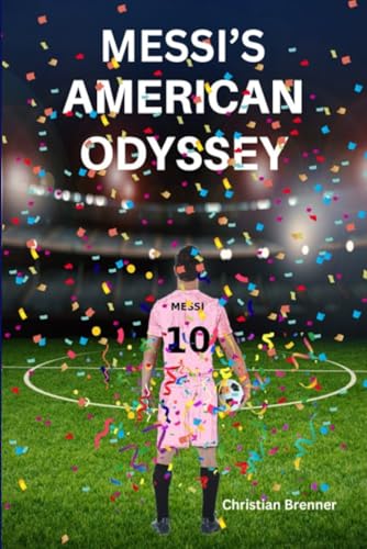 Messi's American Odyssey von Independently published