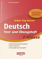 Jeden Tag besser. Deutsch 7. Schuljahr. Übungsheft mit Lernplan und Lernstandskontrollen (Cornelsen Scriptor - Jeden Tag besser)