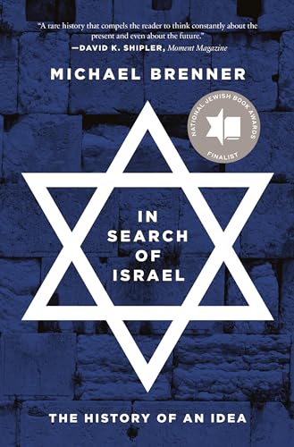 In Search of Israel: The History of an Idea