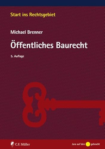 Öffentliches Baurecht: Mit dem Recht der Raumordnung: Mit Raumordnungsrecht (Start ins Rechtsgebiet)