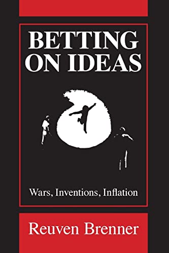 Betting on Ideas: Wars, Invention, Inflation