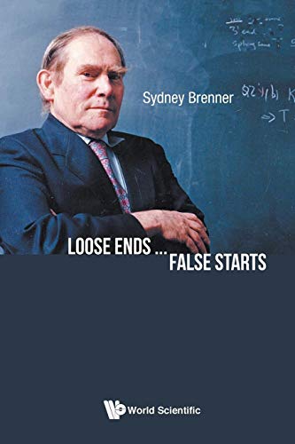 Loose Ends...False Starts von World Scientific Publishing Company