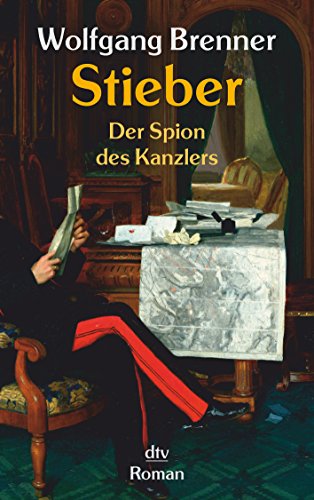 Stieber: Der Spion des Kanzlers – Roman von dtv Verlagsgesellschaft mbH & Co. KG