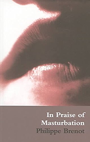 In Praise of Masturbation