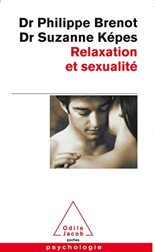 Relaxation et sexualite von Odile Jacob
