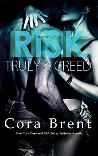 Risk - Truly und Creed (Gentry Boys)