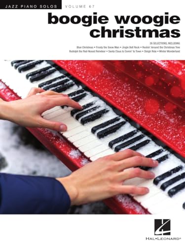 Boogie Woogie Christmas. Jazz Piano Solos Series Vol. 67. (Jazz Piano Solos, 67, Band 67) von Hal Leonard
