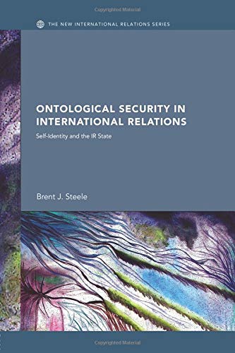 Ontological Security in International Relations (New International Relations) von Routledge
