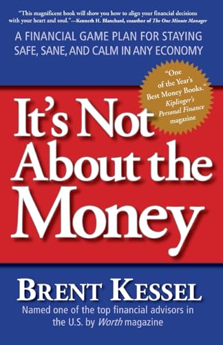 It's Not About the Money: A Financial Game Plan for Staying Safe, Sane, and Calm in Any Economy von HarperOne