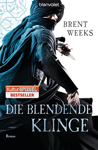 Die blendende Klinge: Roman (Licht-Saga (The Lightbringer), Band 2)