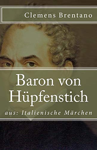 Baron von Hüpfenstich: aus: Italienische Märchen (Klassiker der Weltliteratur, Band 56)